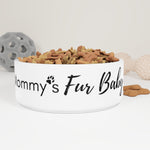 Mommy's Fur Baby Pet Bowl