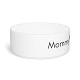 Mommy's Fur Baby Pet Bowl