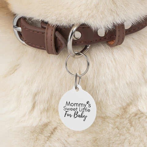 Mommy's Sweet Little Fur Baby Dog Tag