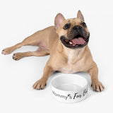 Mommy's Fur Baby Pet Bowl